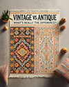 Vintage vs Antique Moroccan Rugs